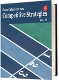 Case Studies on Competitive Strategies Vol III