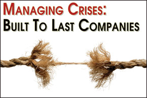 Managing Crises: Built To Last Companies | Strategic Management | Competitive strategies